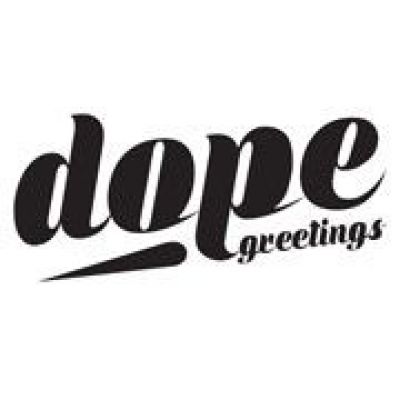 Dope Greetings